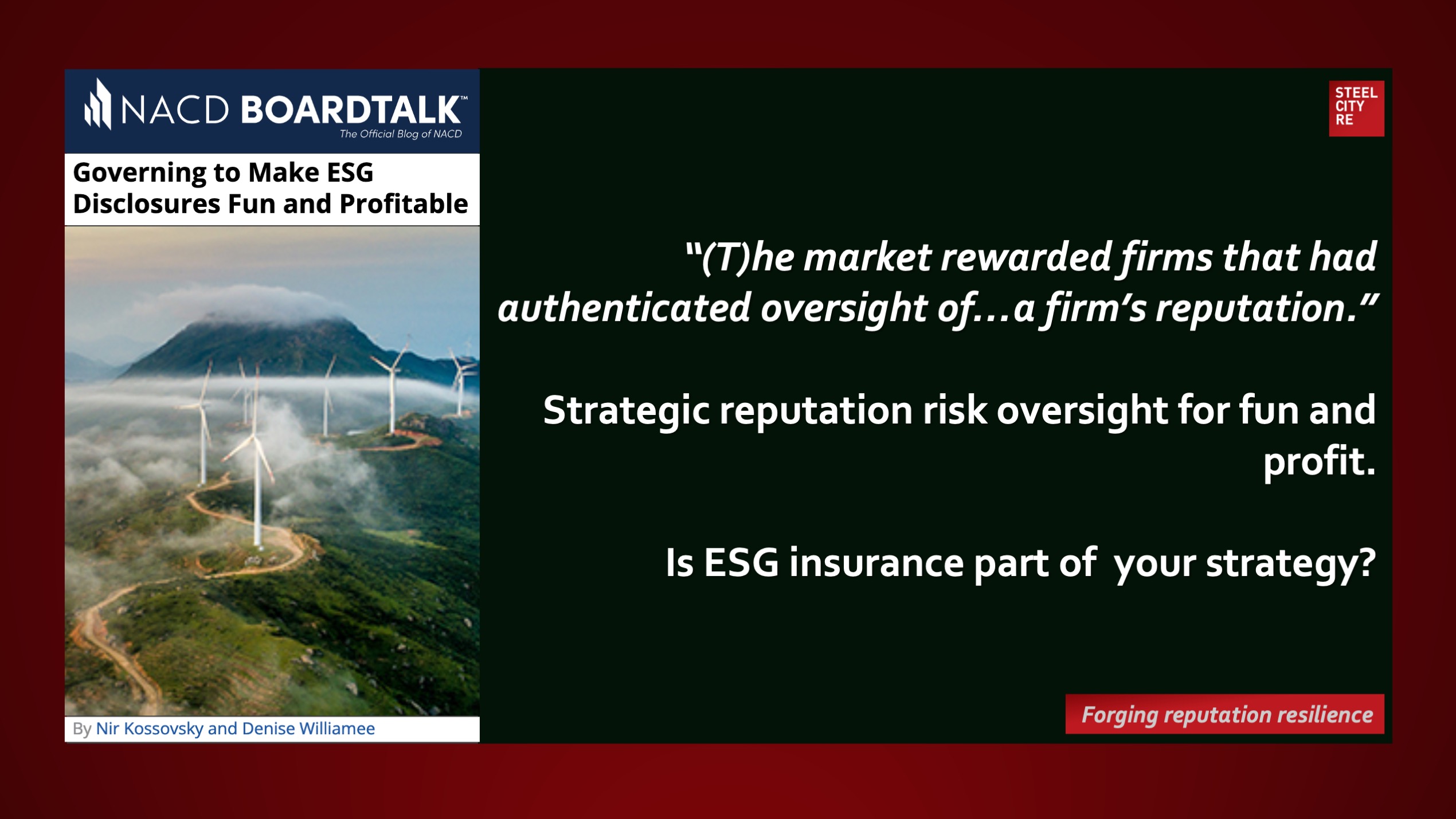 ESG governance. “Evidence shows that the market rewarded firms that had implemented authenticated oversight of…a firm’s reputation.”