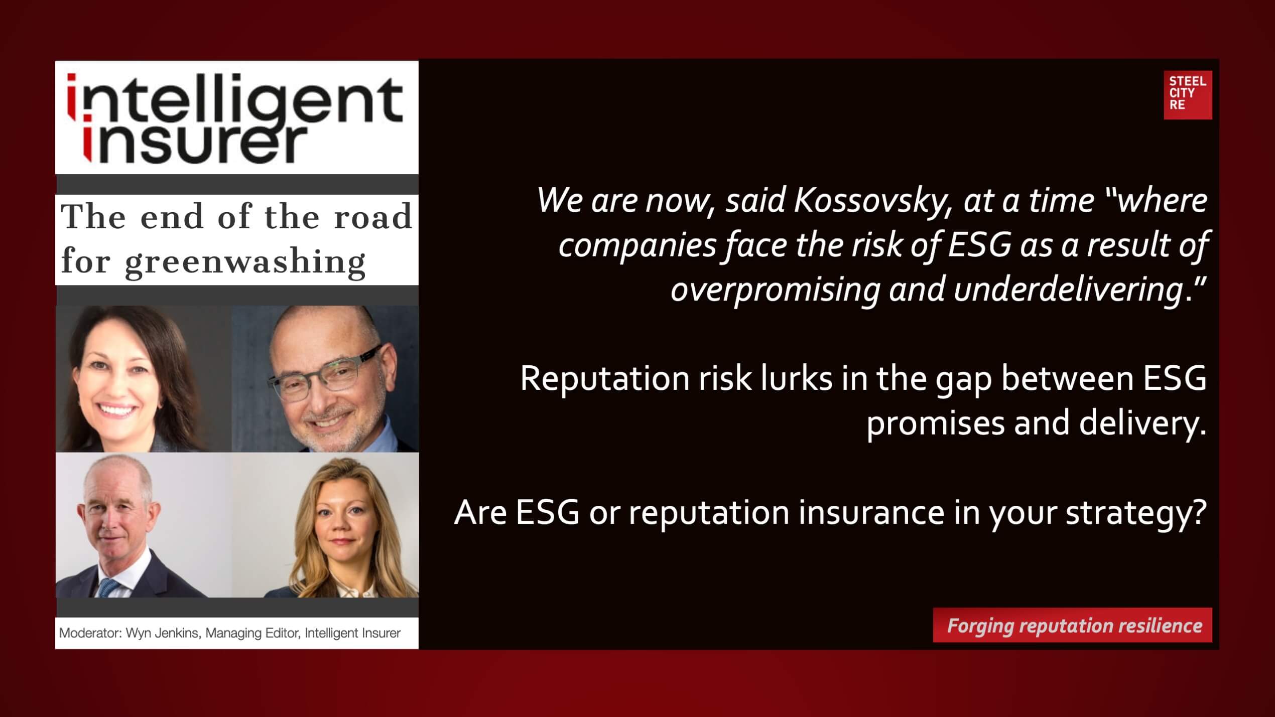 Key to an ESG reputation strategy is no greenwashing, for reputation risk lurks in the gap between ESG promises and delivery- Steel City Re