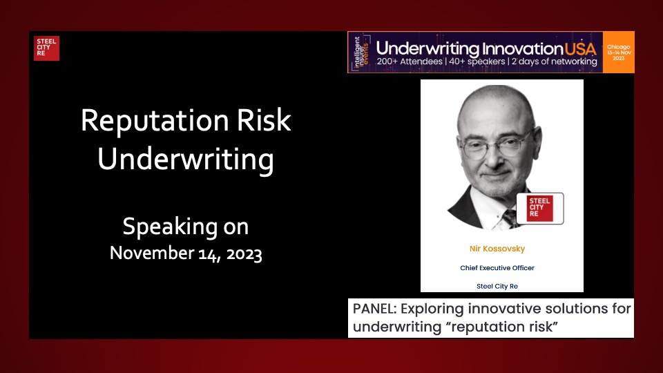 Innovative solutions for underwriting “reputation risk; e.g., parametric modeling of enterprise value impairment for an outcome trigger.