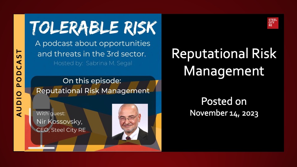 Tolerable Risk podcast. 🔊 My guest is Nir Kossovsky, CEO of Steel City Re and an expert in the area of reputational risk management. Nir has the most interesting background which gives him multiple perspectives on the topic of reputational risk. During the episode, Nir and I discuss: 👀 What "agitation" and "behavior perils" are and why you should be aware of them 🤔 Why perception is as important (if not more!) than reality 💰 How taking an active approach to reputational risk management can help you with fundraising 🦁 And how it all starts with courage ✅ Nir also discusses how the "Big Six" - Ethics, Innovation, Safety, Security, Sustainability, and Quality - are the best place to begin.