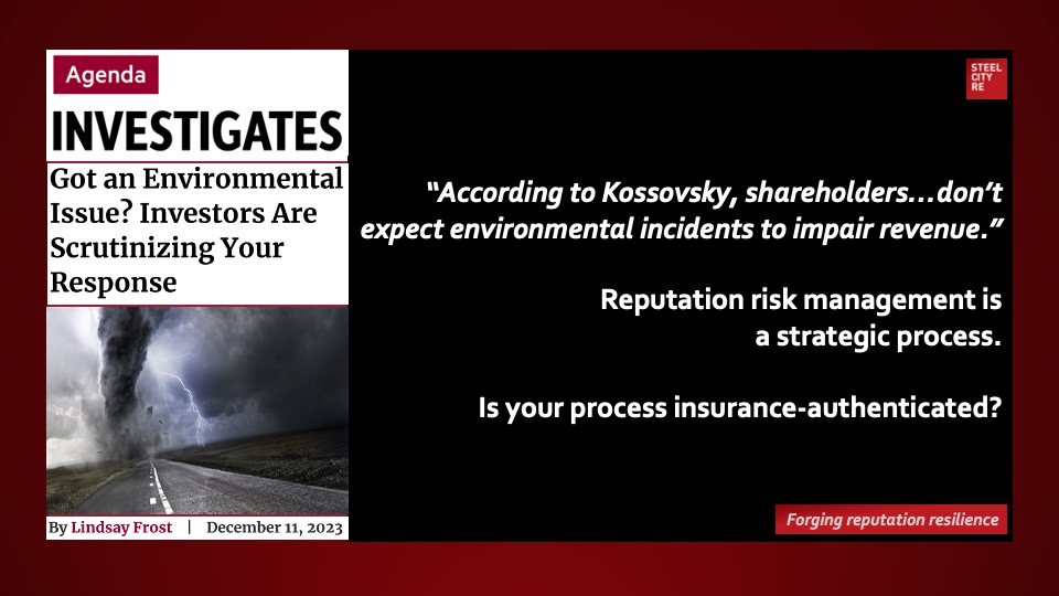 Environmental issue? Investors scrutinizing! According to Kossovsky, shareholders seem most concerned about the impact of fines and other costs, but, in the long run, usually don’t expect environmental incidents to materially impair revenue.